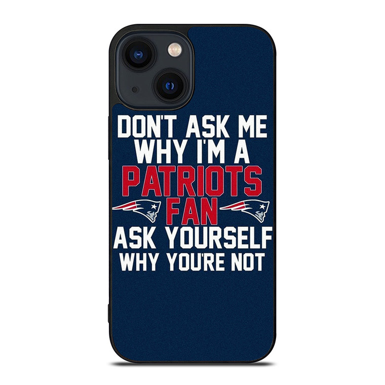 NEW ENGLAND PATRIOTS FANS iPhone 14 Plus Case Cover