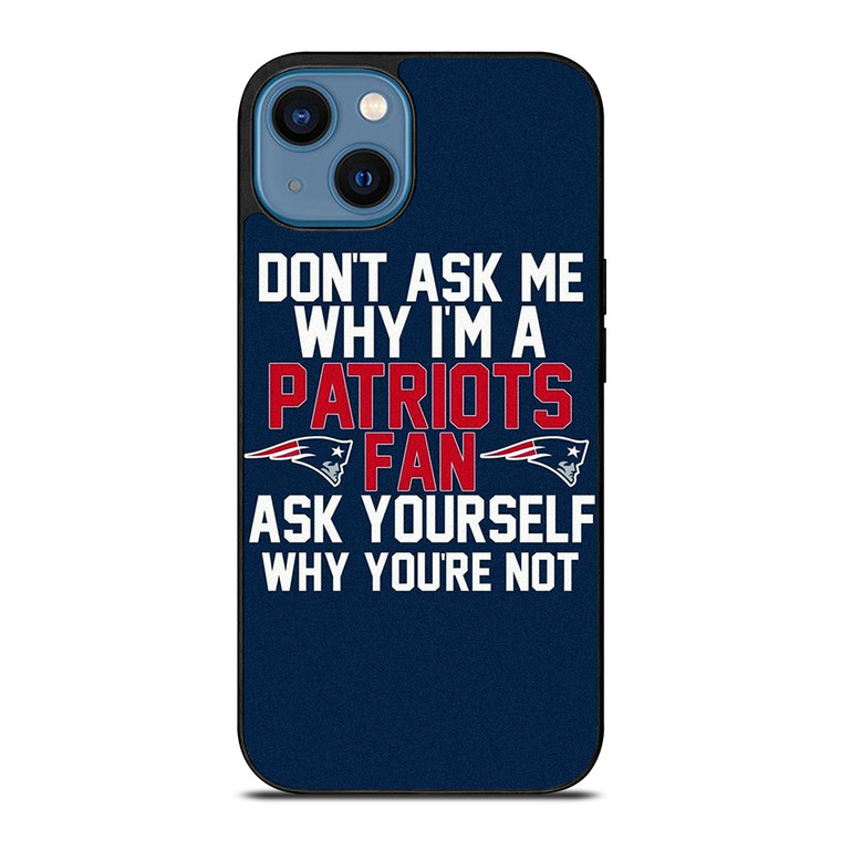 NEW ENGLAND PATRIOTS FANS iPhone 14 Case Cover