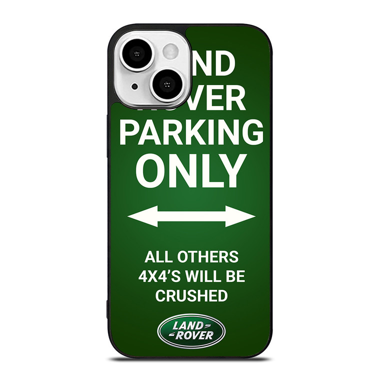 LAND ROVER PARKING ONLY iPhone 13 Mini Case Cover