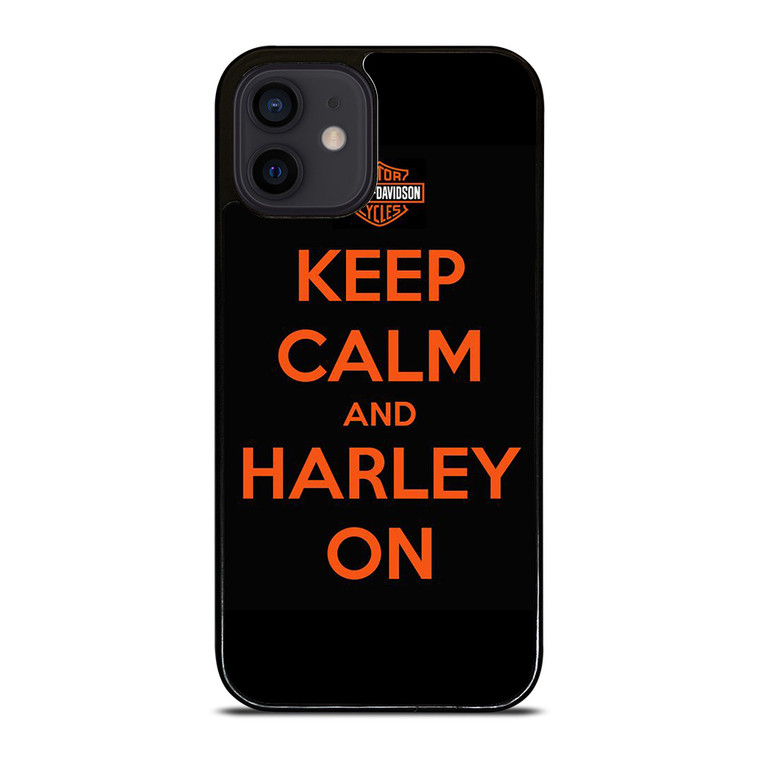 KEEP CALM AND HARLEY ON iPhone 12 Mini Case Cover