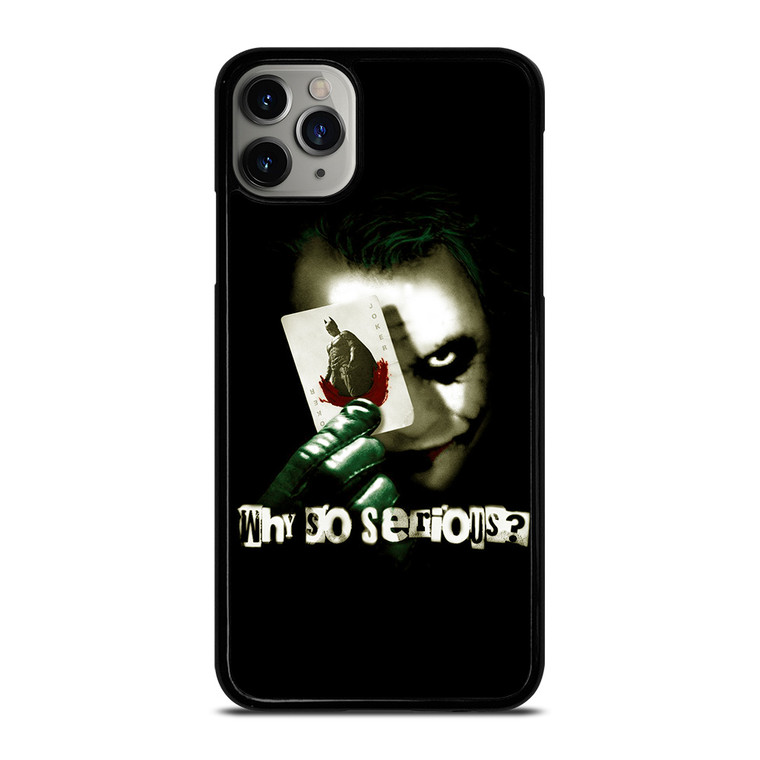 JOKER WHY SO SERIOUS iPhone 11 Pro Max Case Cover