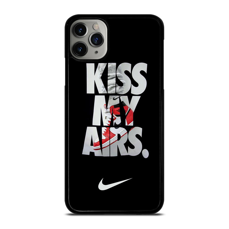 NIKE KISS MY AIRS iPhone 11 Pro Max Case Cover