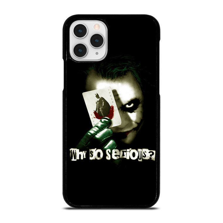JOKER WHY SO SERIOUS iPhone 11 Pro Case Cover