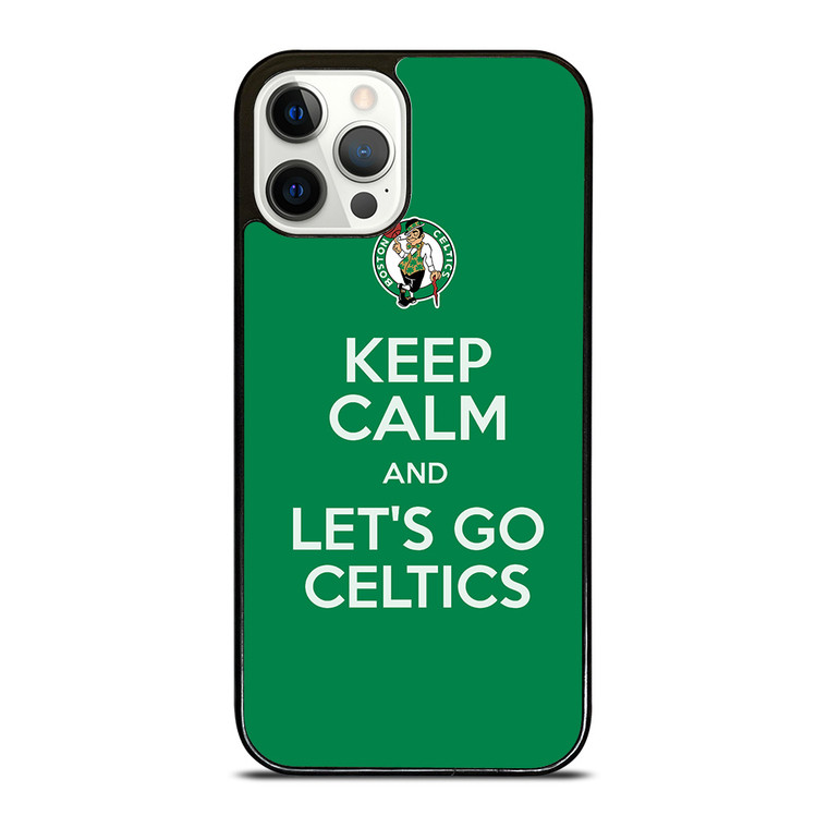 KEEP CALM AND GO BOSTON CELTICS iPhone 12 Pro Case Cover
