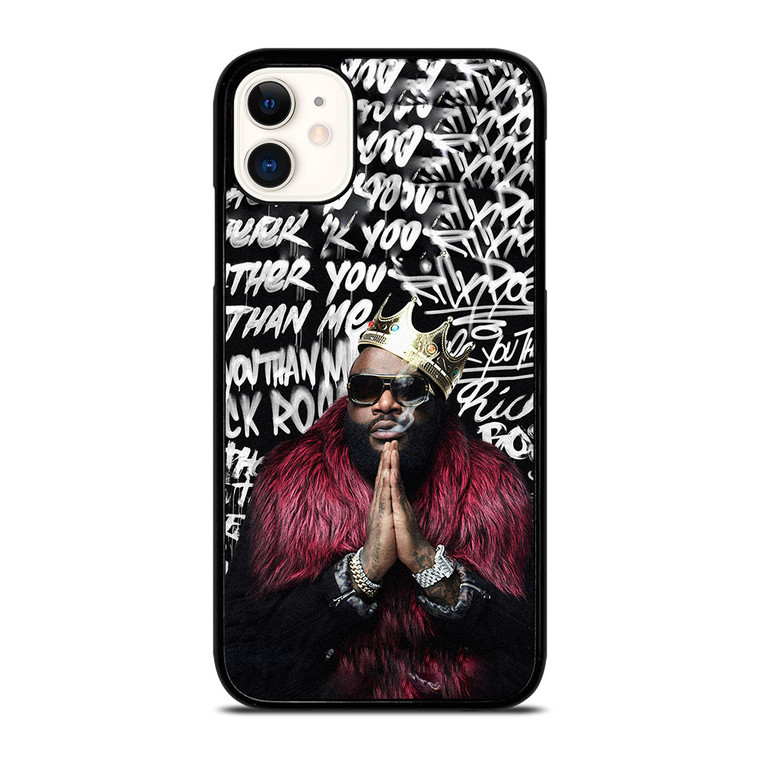 RICK ROSS RATHER YOU THAN ME iPhone 11 Case Cover