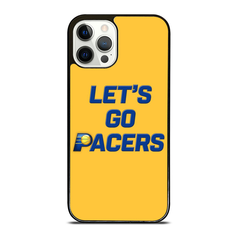 LETS GO INDIANA PACERS NBA BASKETBALL iPhone 12 Pro Case Cover
