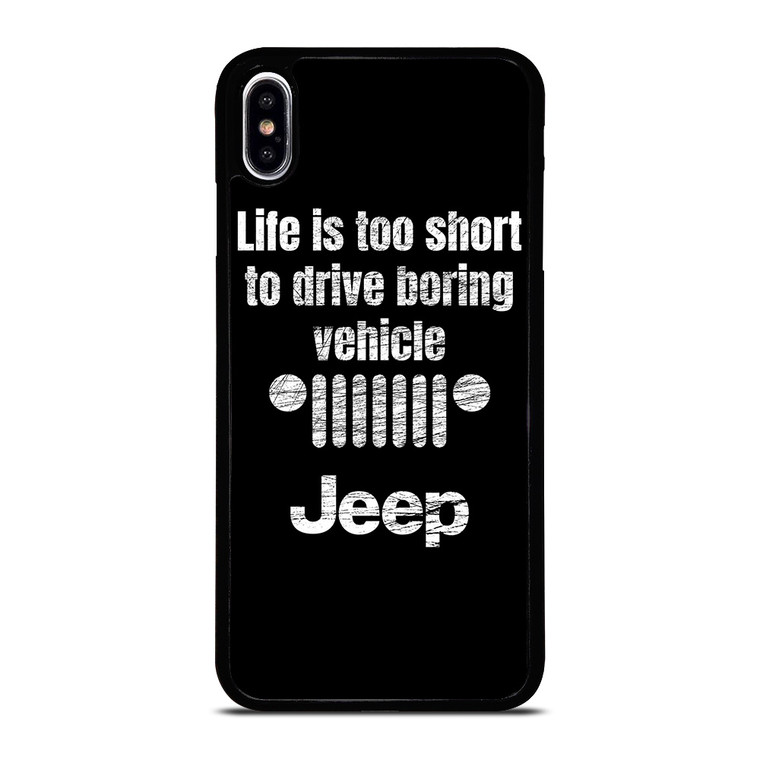JEEP LIFE FUNNY QUOTES iPhone XS Max Case Cover