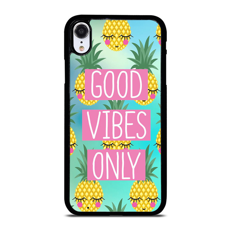 CUTE PINAPPLE GOOD VIBES ONLY iPhone XR Case Cover