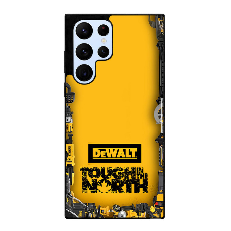 DEWALT TOUGH IN THE NORTH Samsung Galaxy S22 Ultra Case Cover