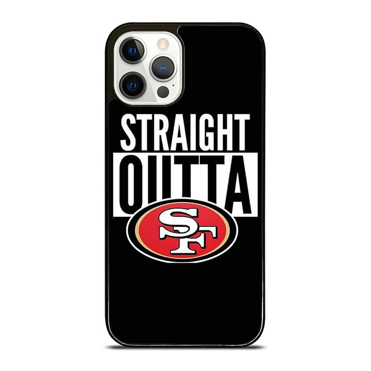 STRAIGHT OUTTA SAN FRANCISCO 49ERS iPhone 12 Pro Case Cover STRAIGHT OUTTA SAN FRANCISCO 49ERS iPhone 12 Pro Case Cover