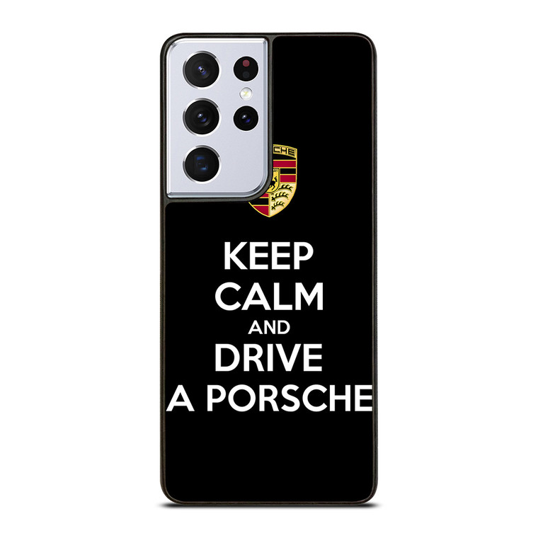 KEEP CALM AND DRIVE PORSCHE Samsung Galaxy S21 Ultra Case Cover