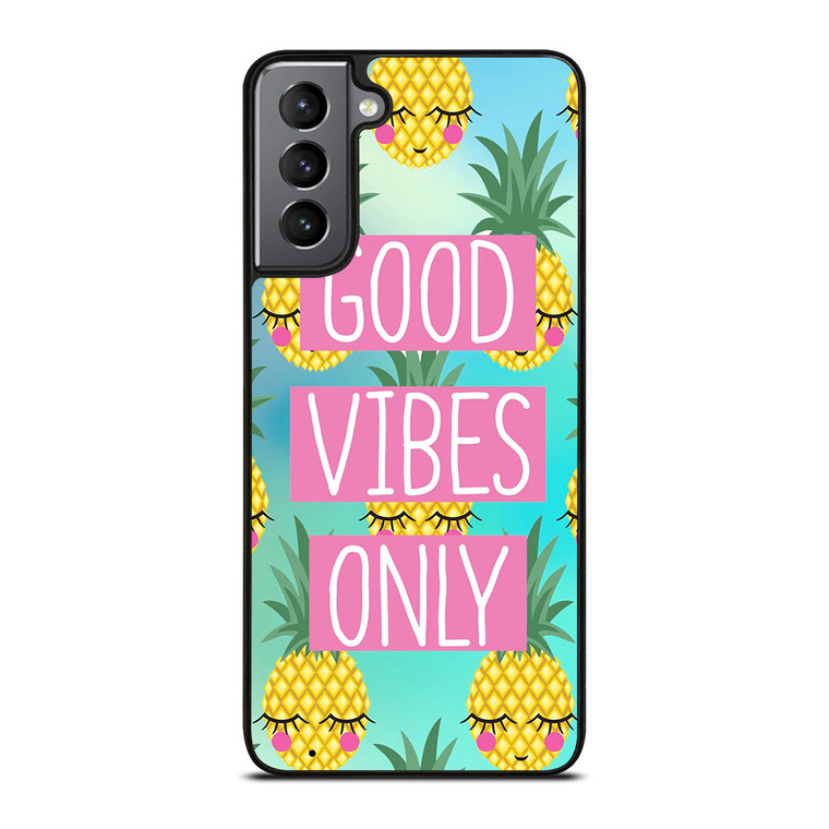 CUTE PINAPPLE GOOD VIBES ONLY Samsung Galaxy S21 Plus Case Cover