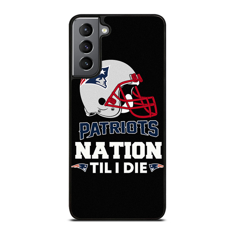 NEW ENGLAND PATRIOTS TIL I DIE Samsung Galaxy S21 Plus Case Cover