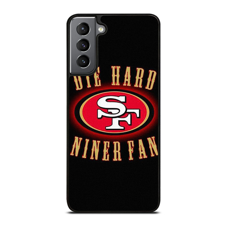SAN FRANCISCO 49ERS DIE HARD FANS Samsung Galaxy S21 Plus Case Cover