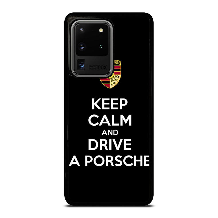 KEEP CALM AND DRIVE PORSCHE Samsung Galaxy S20 Ultra Case Cover