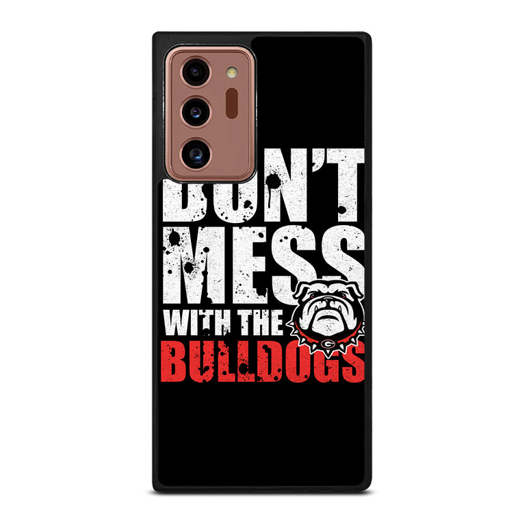 DONT MESS WITH GEORGIA BULLDOGS Samsung Galaxy Note 20 Ultra Case Cover
