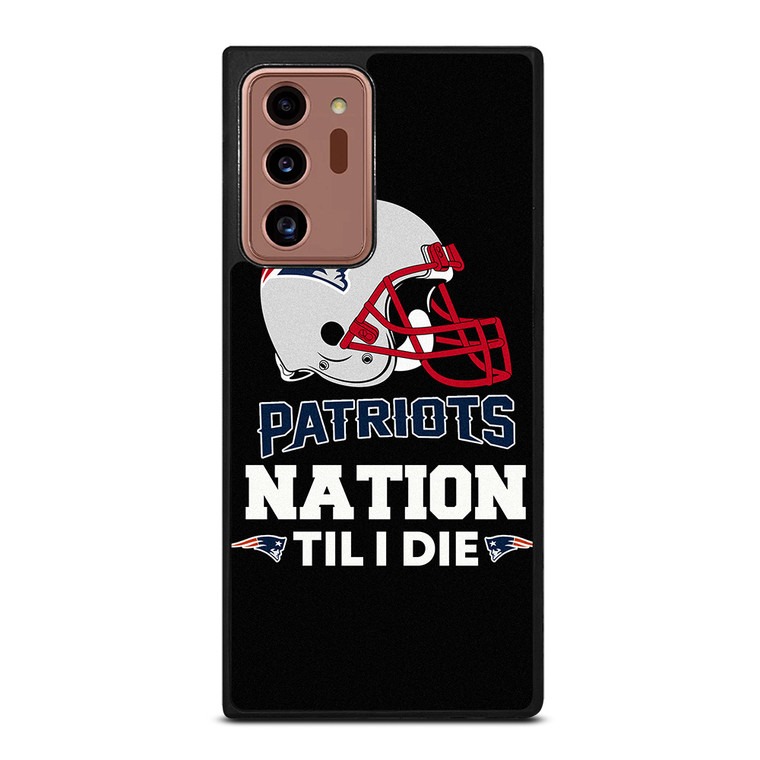 NEW ENGLAND PATRIOTS TIL I DIE Samsung Galaxy Note 20 Ultra Case Cover