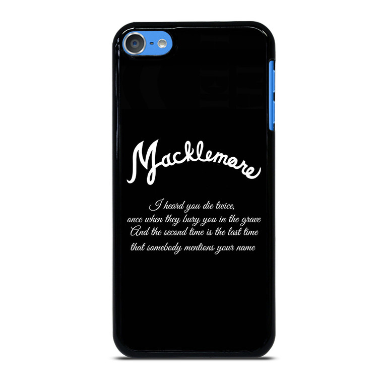 MACKLEMORE RAPPER QUOTES iPod Touch 7 Case Cover