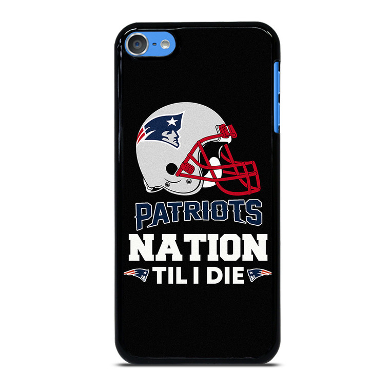 NEW ENGLAND PATRIOTS TIL I DIE iPod Touch 7 Case Cover