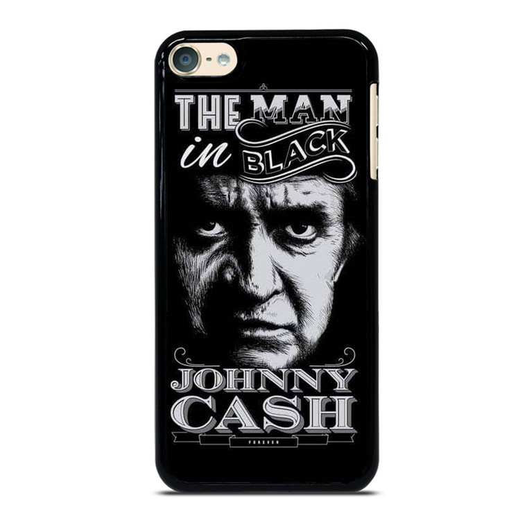 JOHNNY CASH MAN IN BLACK iPod Touch 6 Case Cover