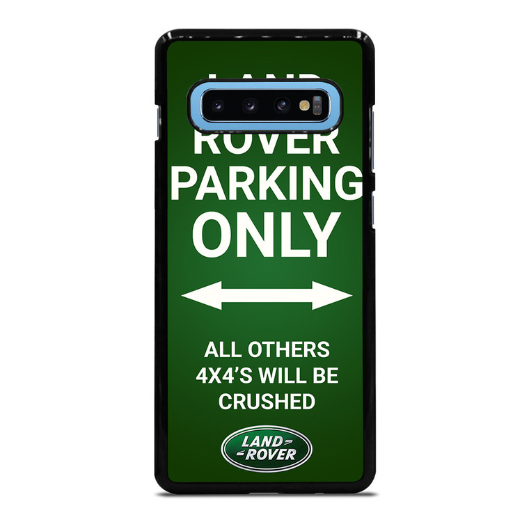 LAND ROVER PARKING ONLY Samsung Galaxy S10 Plus Case Cover