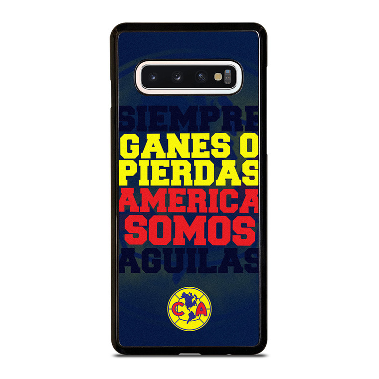 CLUB AMERICA FOOTBALL FANS QUOTE Samsung Galaxy S10 Case Cover