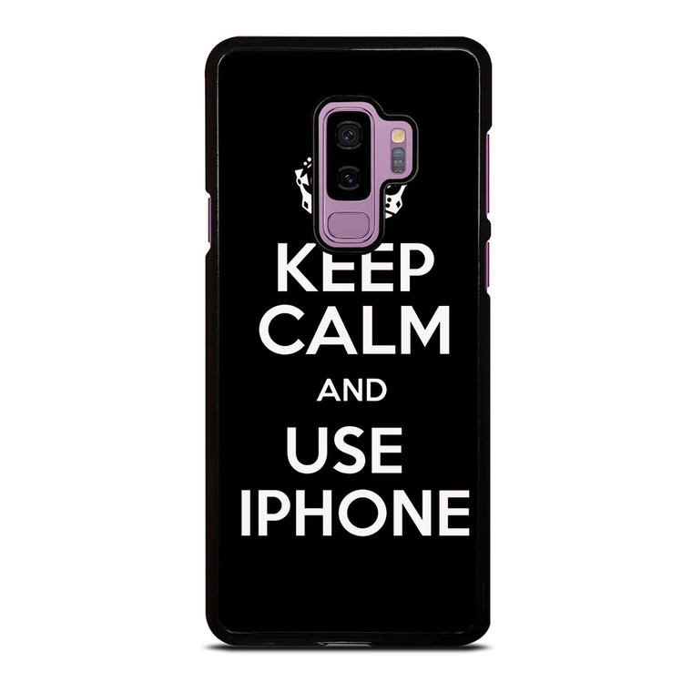 KEEP CALM AND USE IPHONE Samsung Galaxy S9 Plus Case Cover