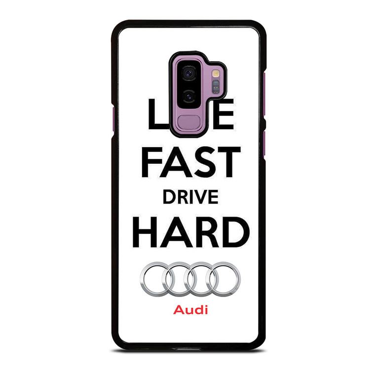 LIVE FAST DRIVE AUDI CAR Samsung Galaxy S9 Plus Case Cover
