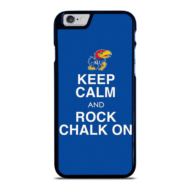 KEEP CALM AND ROCK CHALK KANSAS JAYHAWKS iPhone 6 / 6S Case Cover