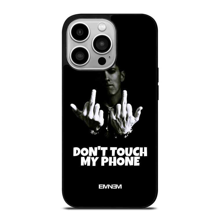 EMINEM DONT TOUCH MY PHONE iPhone 14 Pro Case Cover