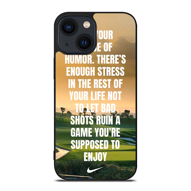 GOLF NIKE QUOTES iPhone 14 Plus Case Cover