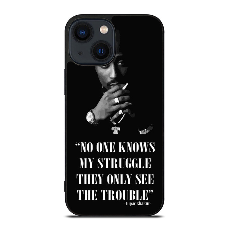 TUPAC SHAKUR RAPPER QUOTES iPhone 14 Plus Case Cover