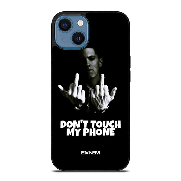 EMINEM DONT TOUCH MY PHONE iPhone 14 Case Cover