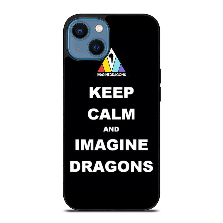 KEEP CALM AND IMAGINE DRAGONS iPhone 14 Case Cover