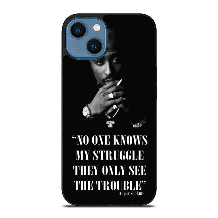 TUPAC SHAKUR RAPPER QUOTES iPhone 14 Case Cover