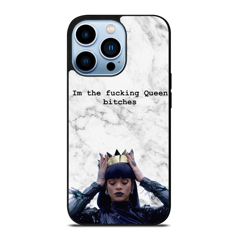 RIHANNA FUCKING QUEEN iPhone 13 Pro Max Case Cover