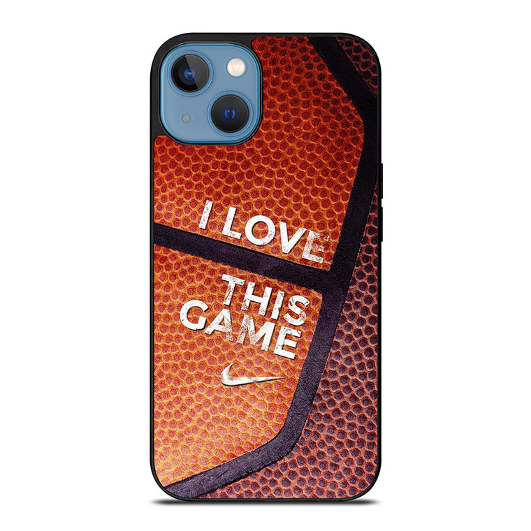 BASKETBALL NIKE I LOVE THIS GAME iPhone 13 Case Cover
