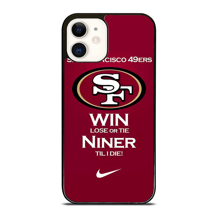 SAN FRANCISCO 49ERS TILL I DIE iPhone 12 Case Cover