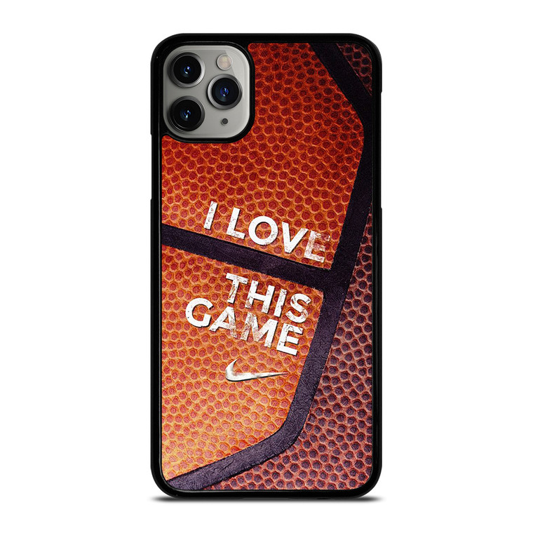 BASKETBALL NIKE I LOVE THIS GAME iPhone 11 Pro Max Case Cover