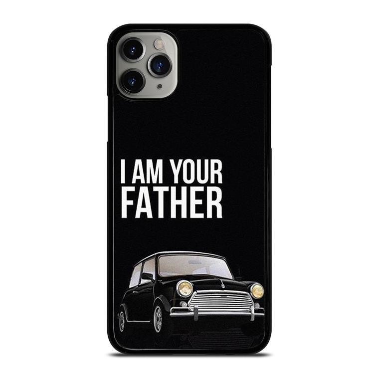 MINI COOPER I AM YOUR FATHER iPhone 11 Pro Max Case Cover