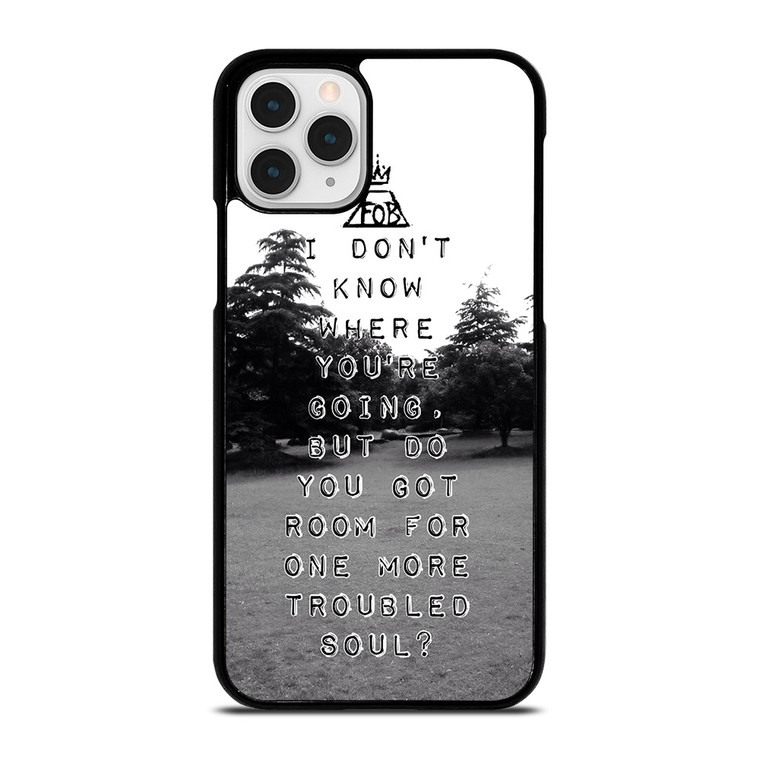 FALL OUT BOYS QUOTES iPhone 11 Pro Case Cover