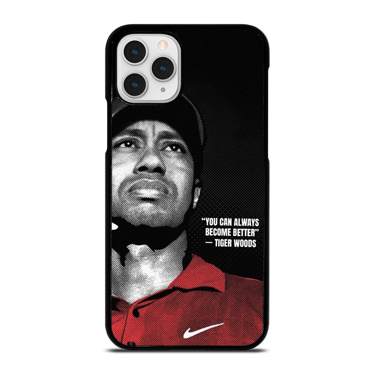 TIGER WOODS NIKE QUOTES iPhone 11 Pro Case Cover