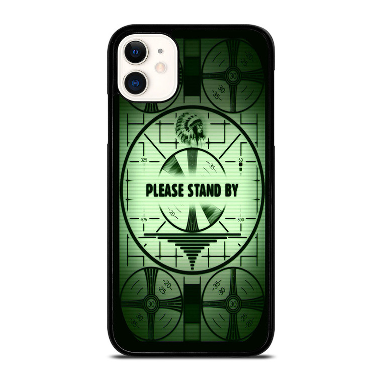 FALLOUT 4 PLEASE STAND BY iPhone 11 Case Cover