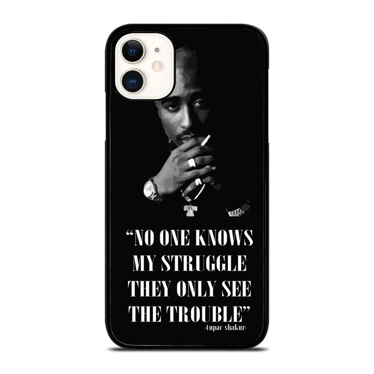 TUPAC SHAKUR RAPPER QUOTES iPhone 11 Case Cover