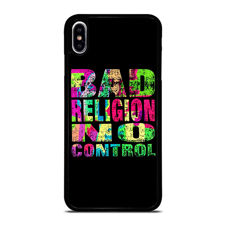 BAD RELIGION NO CONTROL iPhone XS Max Case Cover