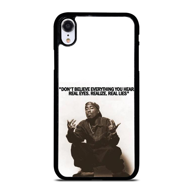 2PAC TUPAC SHAKUR RAPPER QUOTES iPhone XR Case Cover
