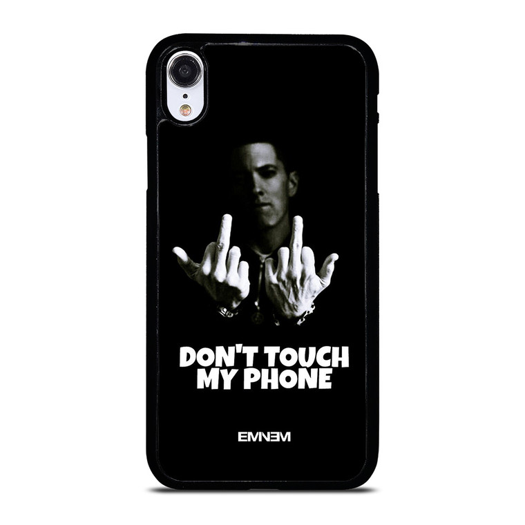 EMINEM DONT TOUCH MY PHONE iPhone XR Case Cover