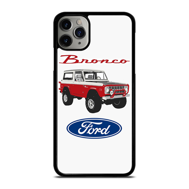 FORD BRONCO CLASSIC iPhone 11 Pro Max Case Cover