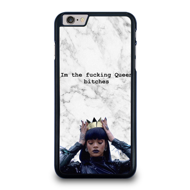 RIHANNA FUCKING QUEEN iPhone 6 / 6S Plus Case Cover
