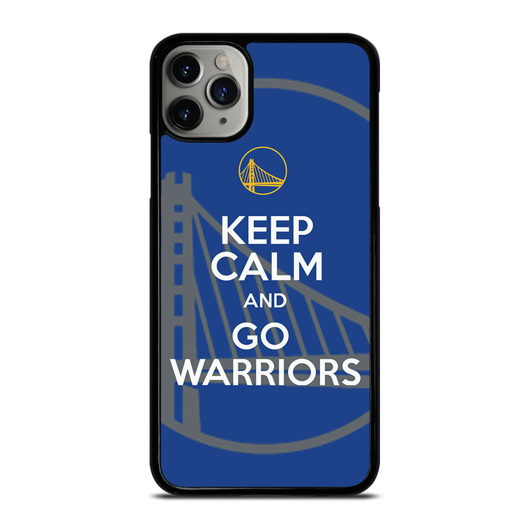 KEEP CALM AND GO GOLDEN STATE WARRIORS iPhone 11 Pro Max Case Cover